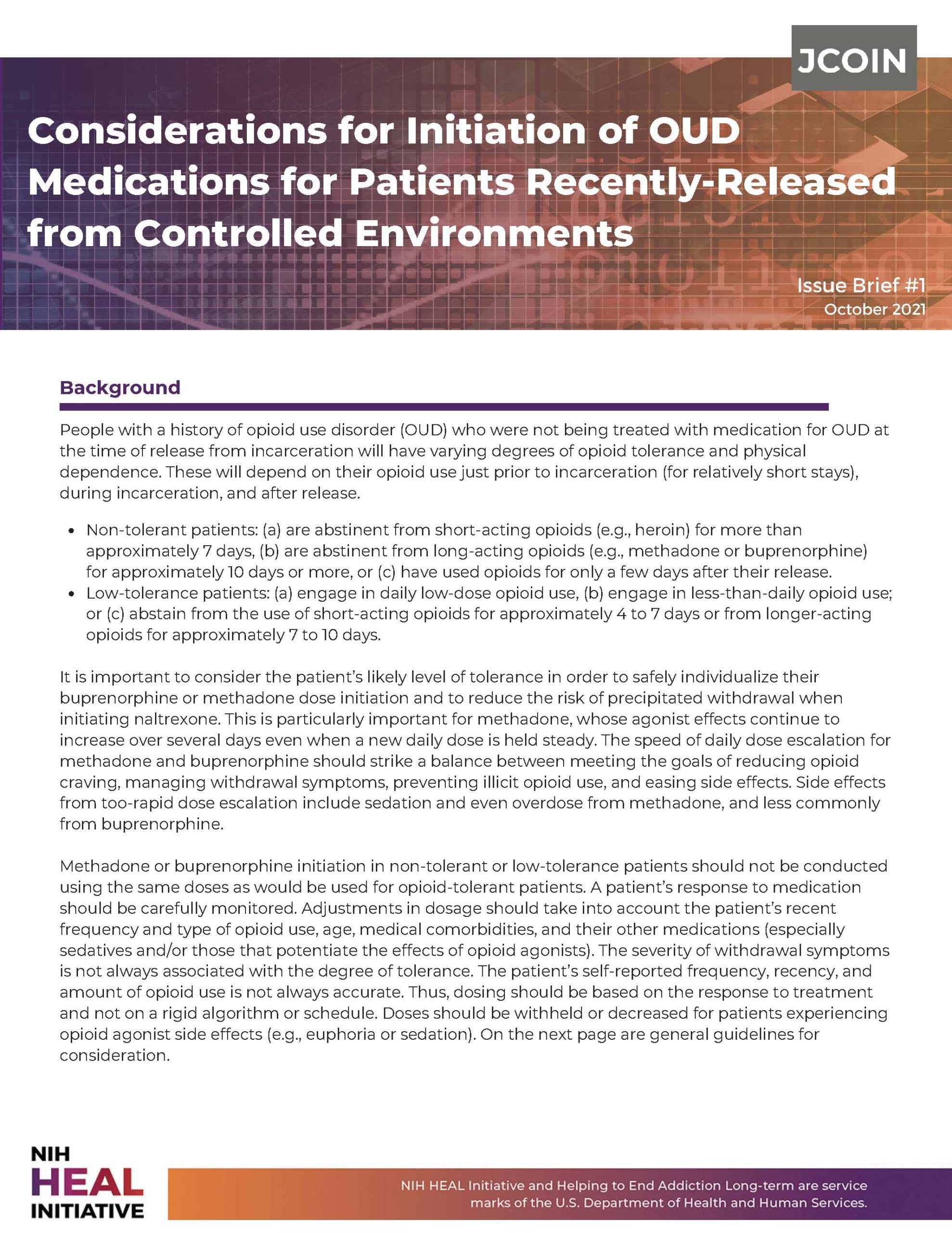 Considerations for Initiation of OUD Medications for Patients Recently-released from Controlled Environments